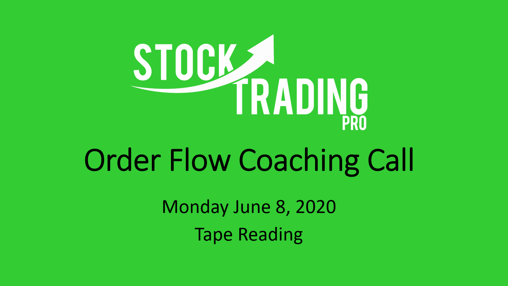 order flow coaching call 6-8-20