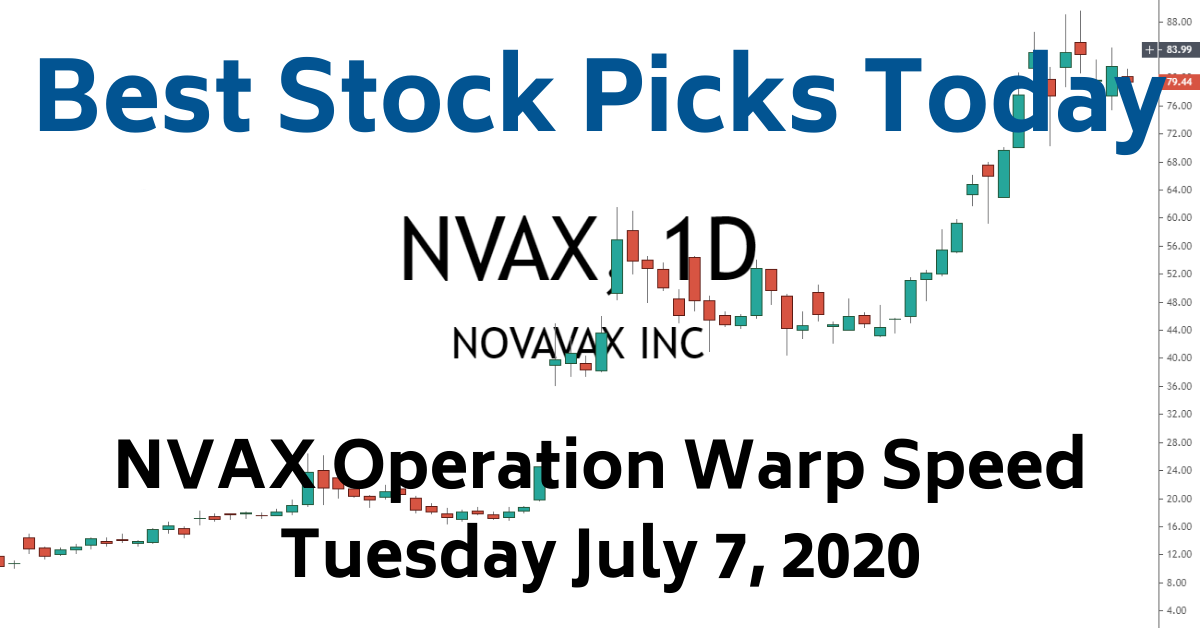 NVAX Stock 7-7-20 Best Stock Picks Today