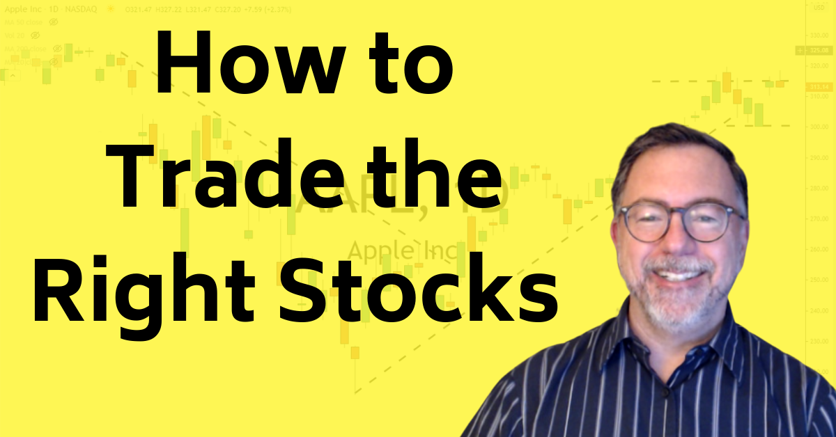 How to Trade the Right Stocks