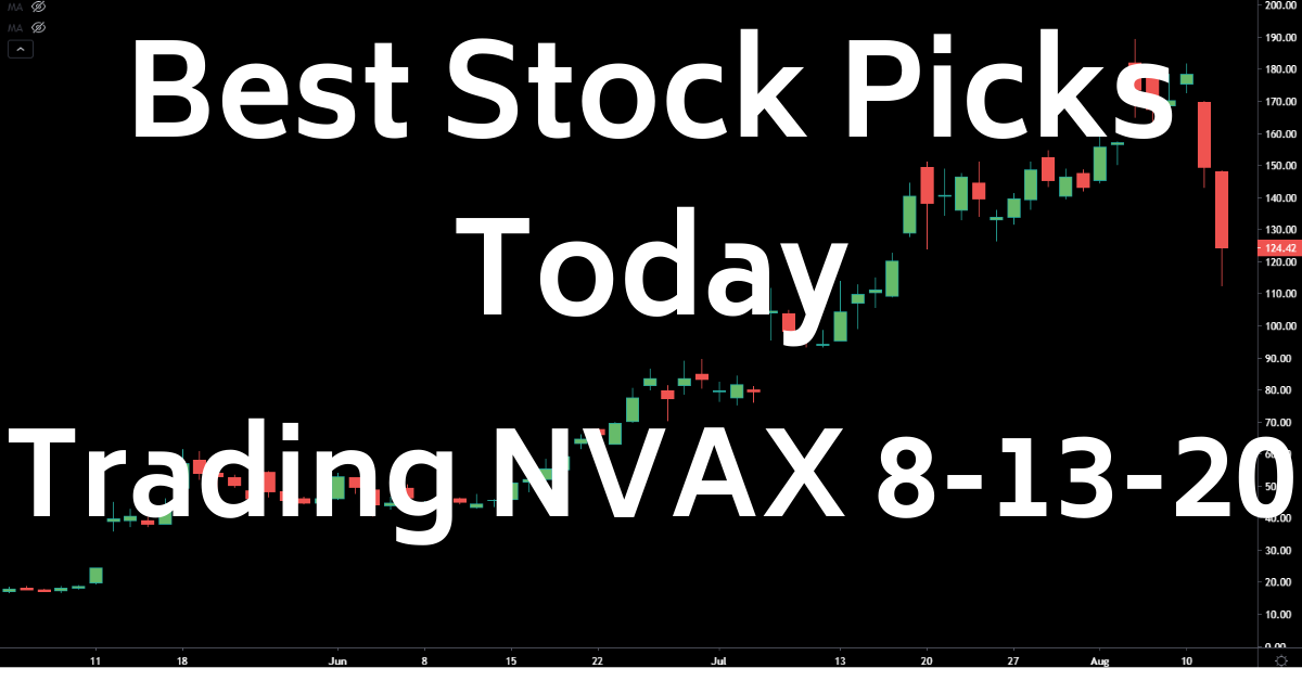NVAX Stock Trade Best Stock Picks Today 8-13-20