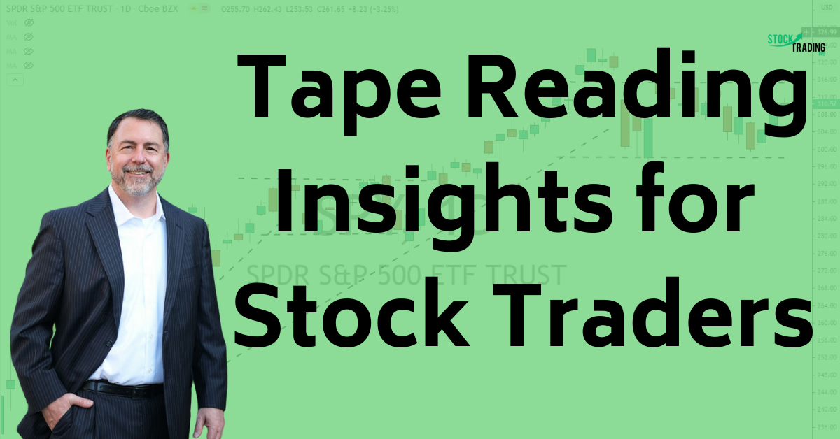 Tape Reading Insights Stocks for Breakfast