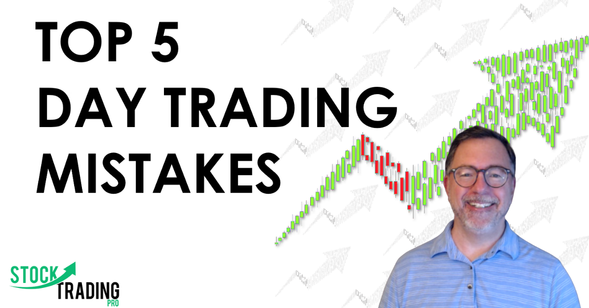 Top 5 Day Trading Mistakes Stocks for Breakfast