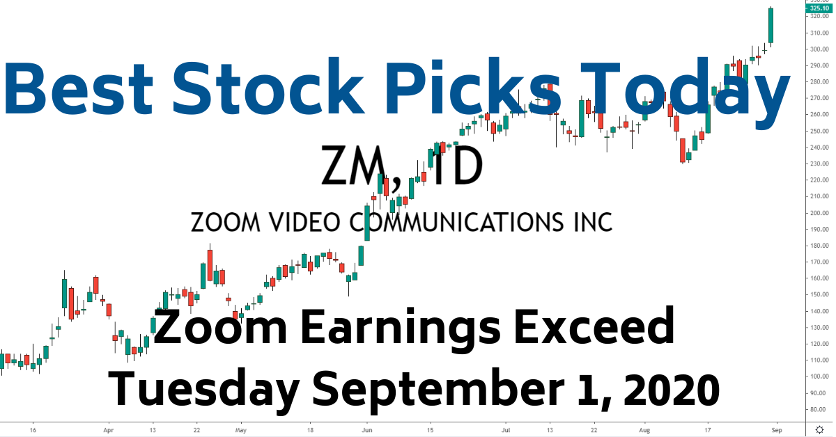 Best Stock Picks Today 9-1-20 ZM Zoom Earnings Exceed
