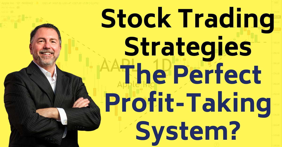 Stock Trading Strategies Profit Taking