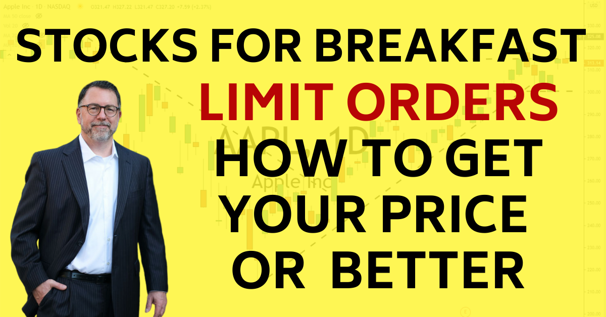 Stocks for Breakfast Limit Orders