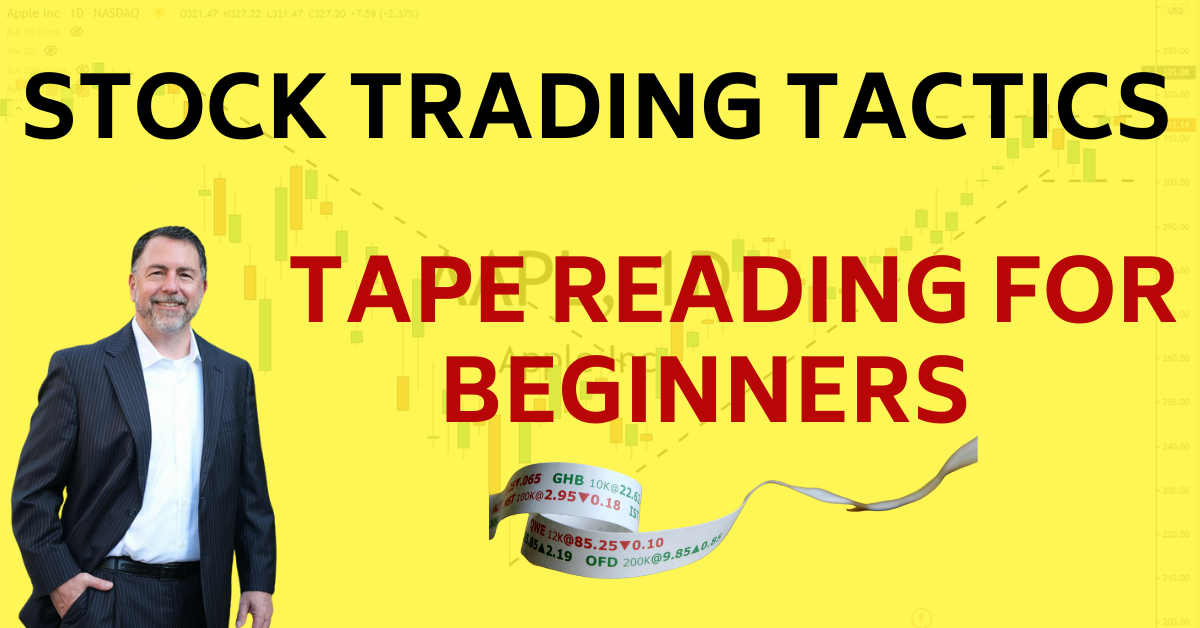 Tape Reading for Beginners Stocks for Breakfast