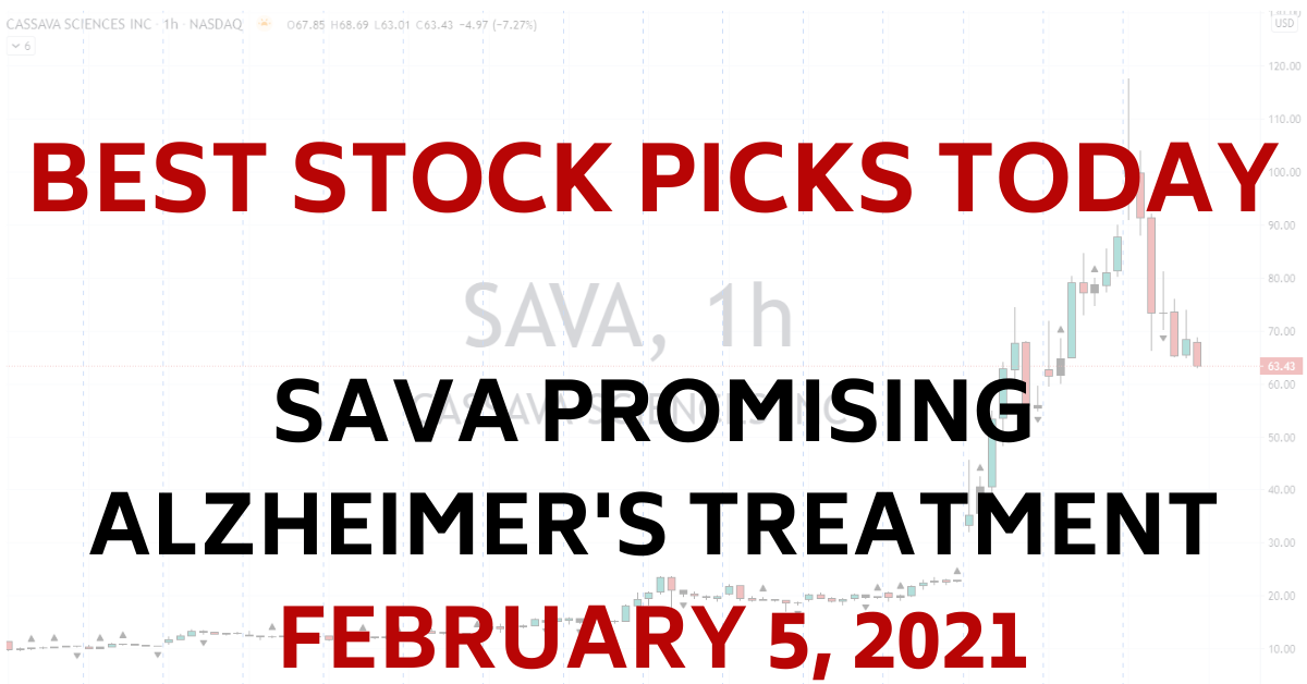 Best Stock Picks Today SAVA Cassava Sciences 2-5-21
