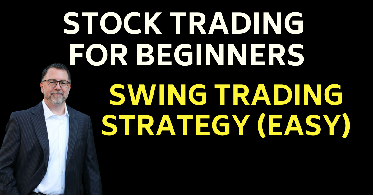Swing Trading Strategy For Beginners Easy