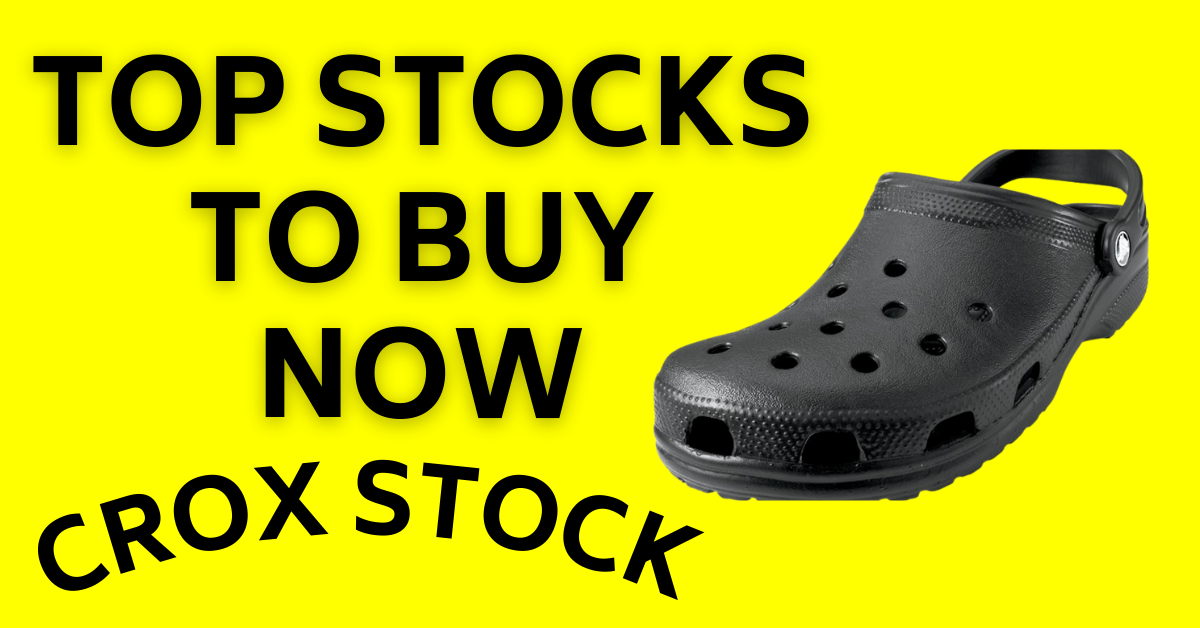 3 Reasons To Buy Crocs (CROX) Stock May 2021